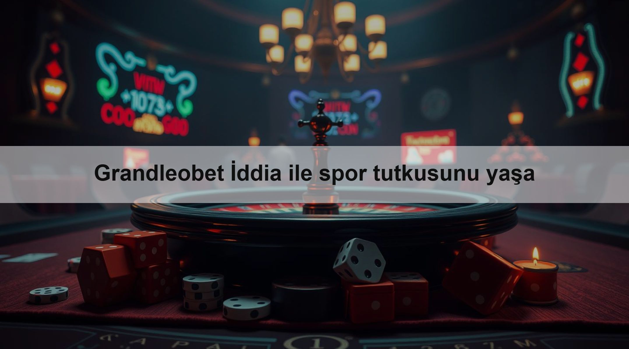 Grandleobet İddia ile spor tutkusunu yaşa