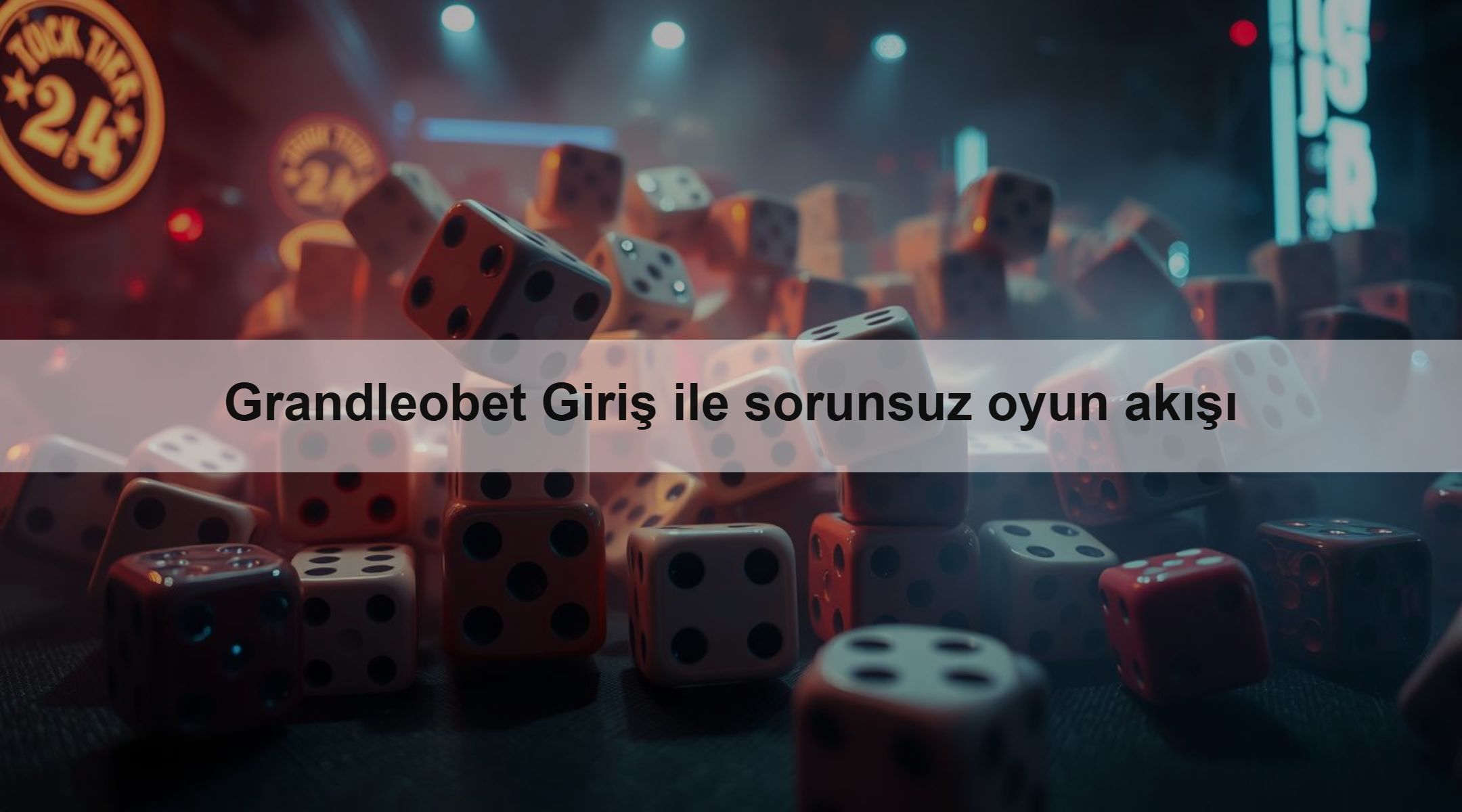 Grandleobet Giriş ile sorunsuz oyun akışı