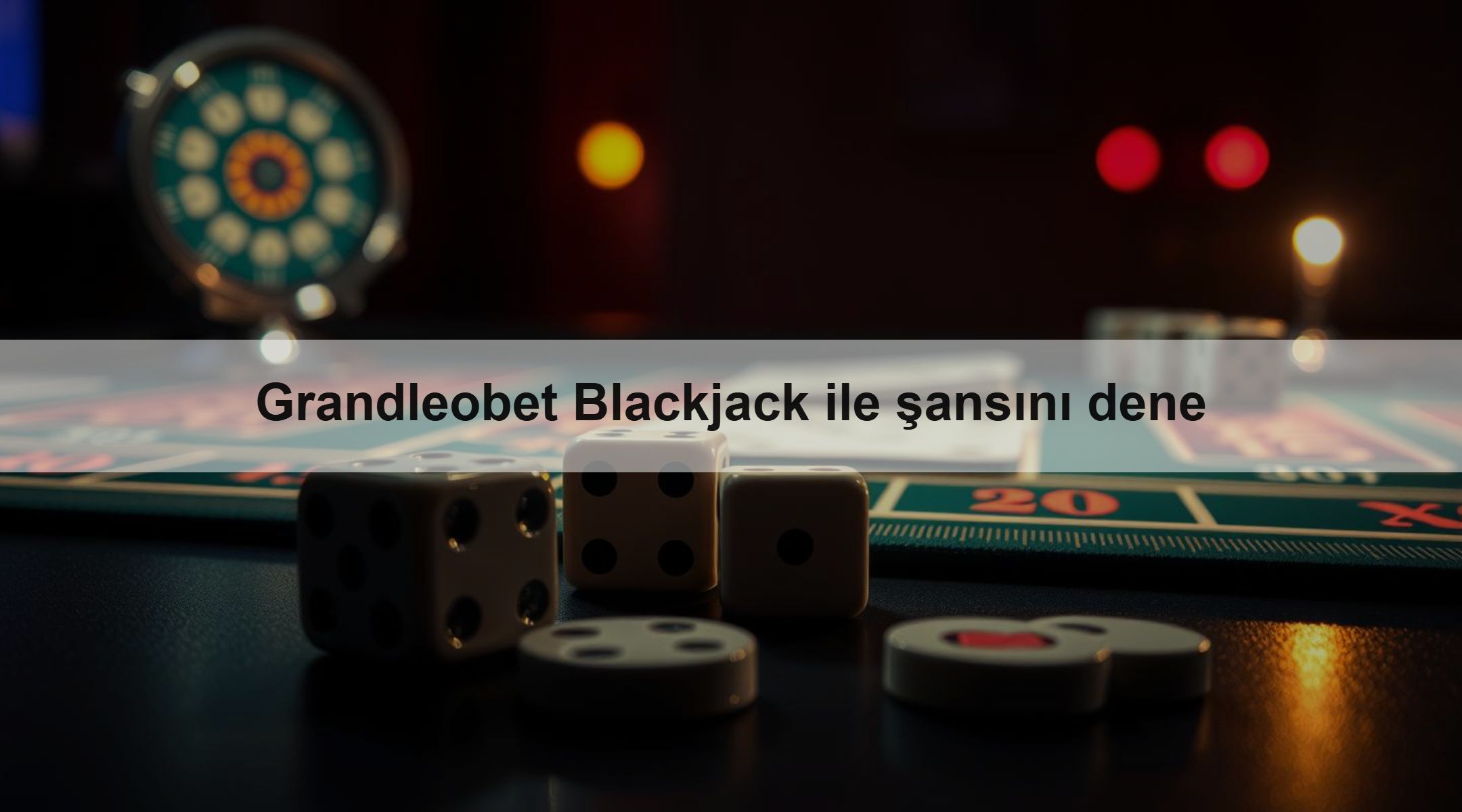 Grandleobet Blackjack ile şansını dene