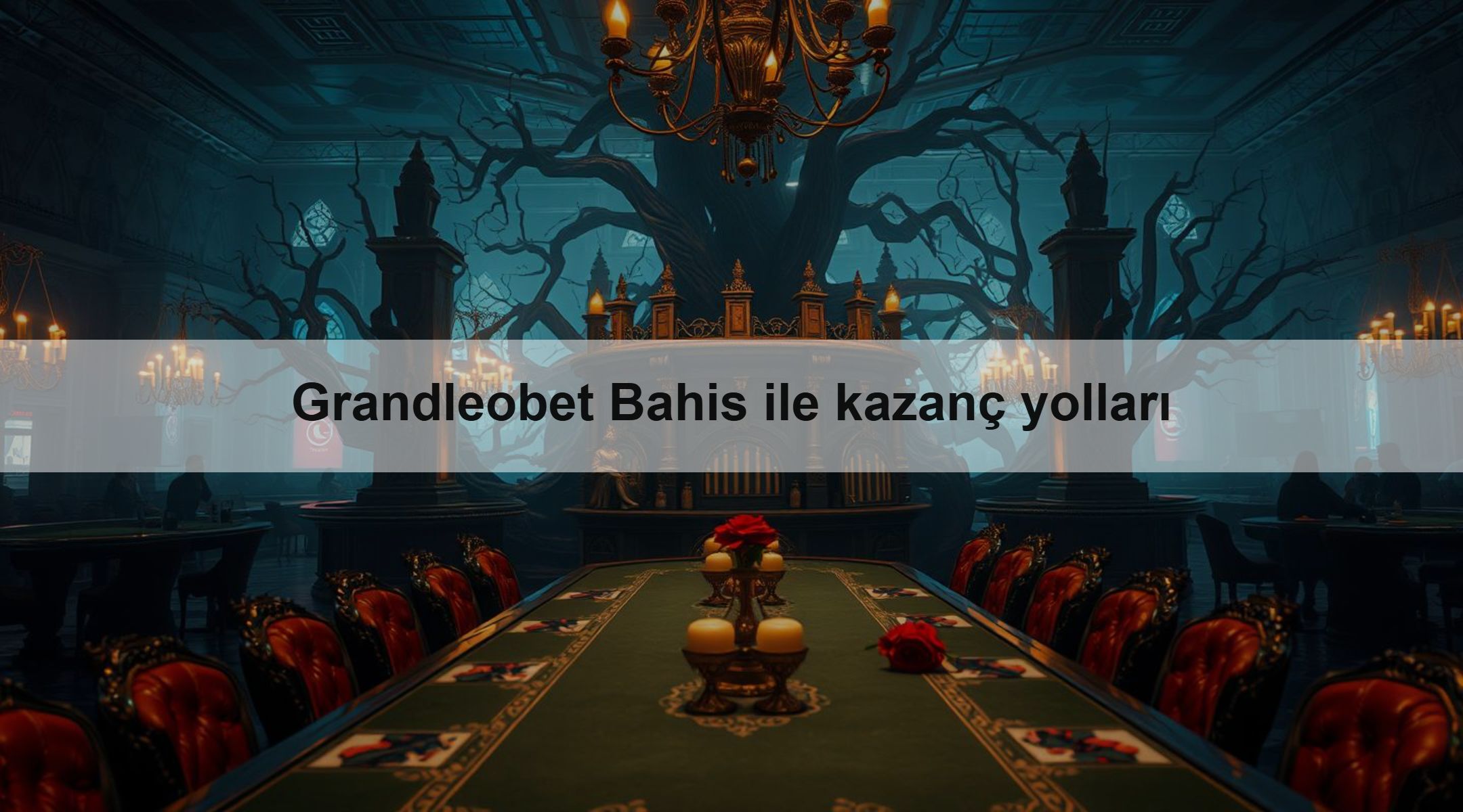 Grandleobet Bahis ile kazanç yolları