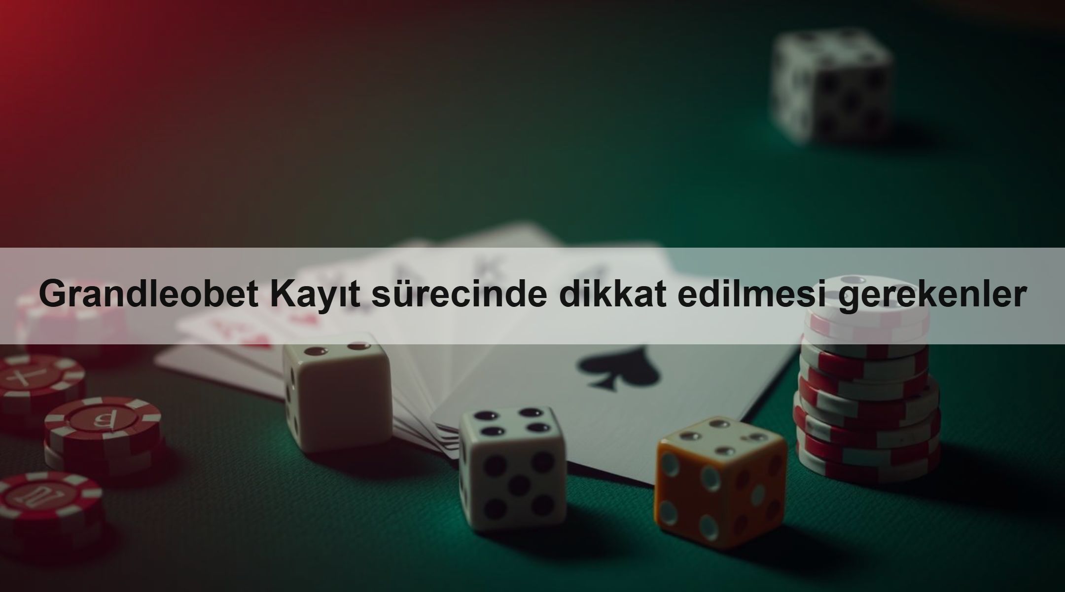 Grandleobet Kayıt sürecinde dikkat edilmesi gerekenler