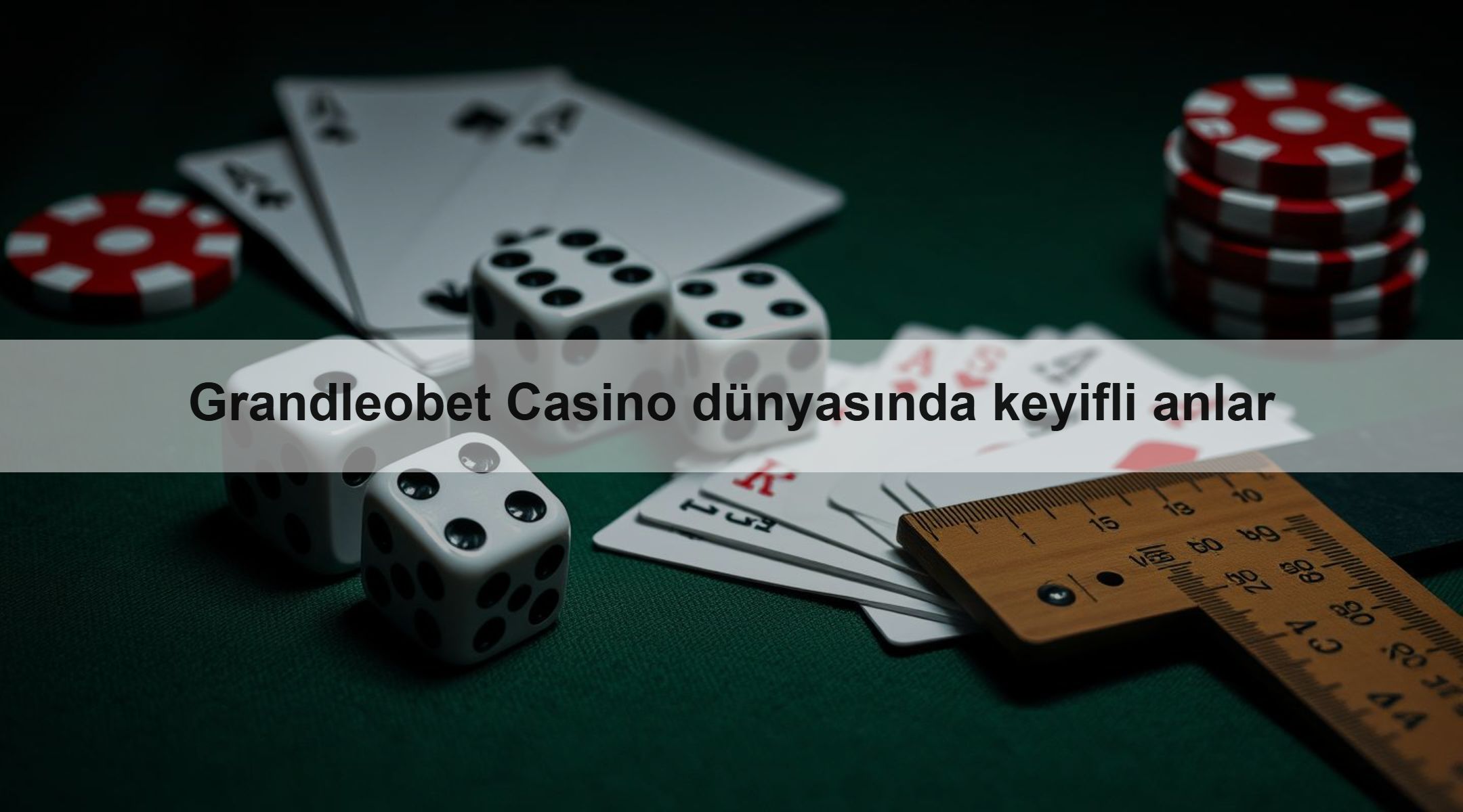 Grandleobet Casino dünyasında keyifli anlar